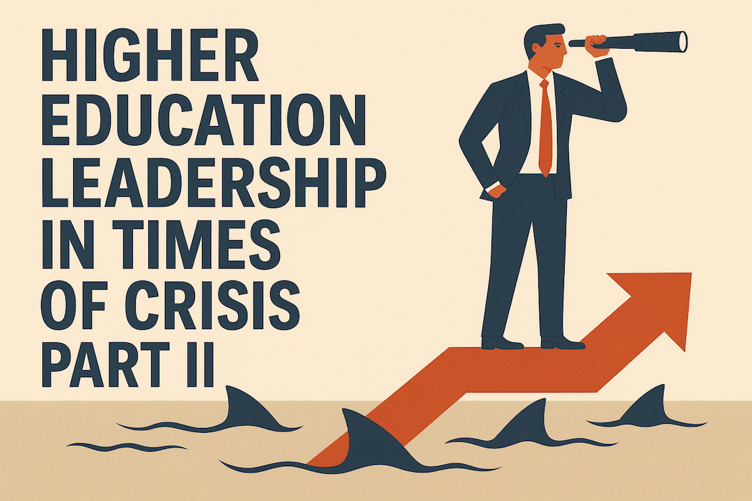 Higher Education Leadership in Times of Crisis Part II – Edu Alliance ...